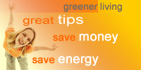 Greener living - energy efficiency and energy saving tips